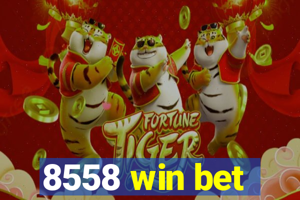 8558 win bet